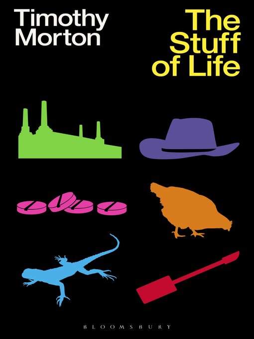 Title details for The Stuff of Life by Timothy Morton - Wait list